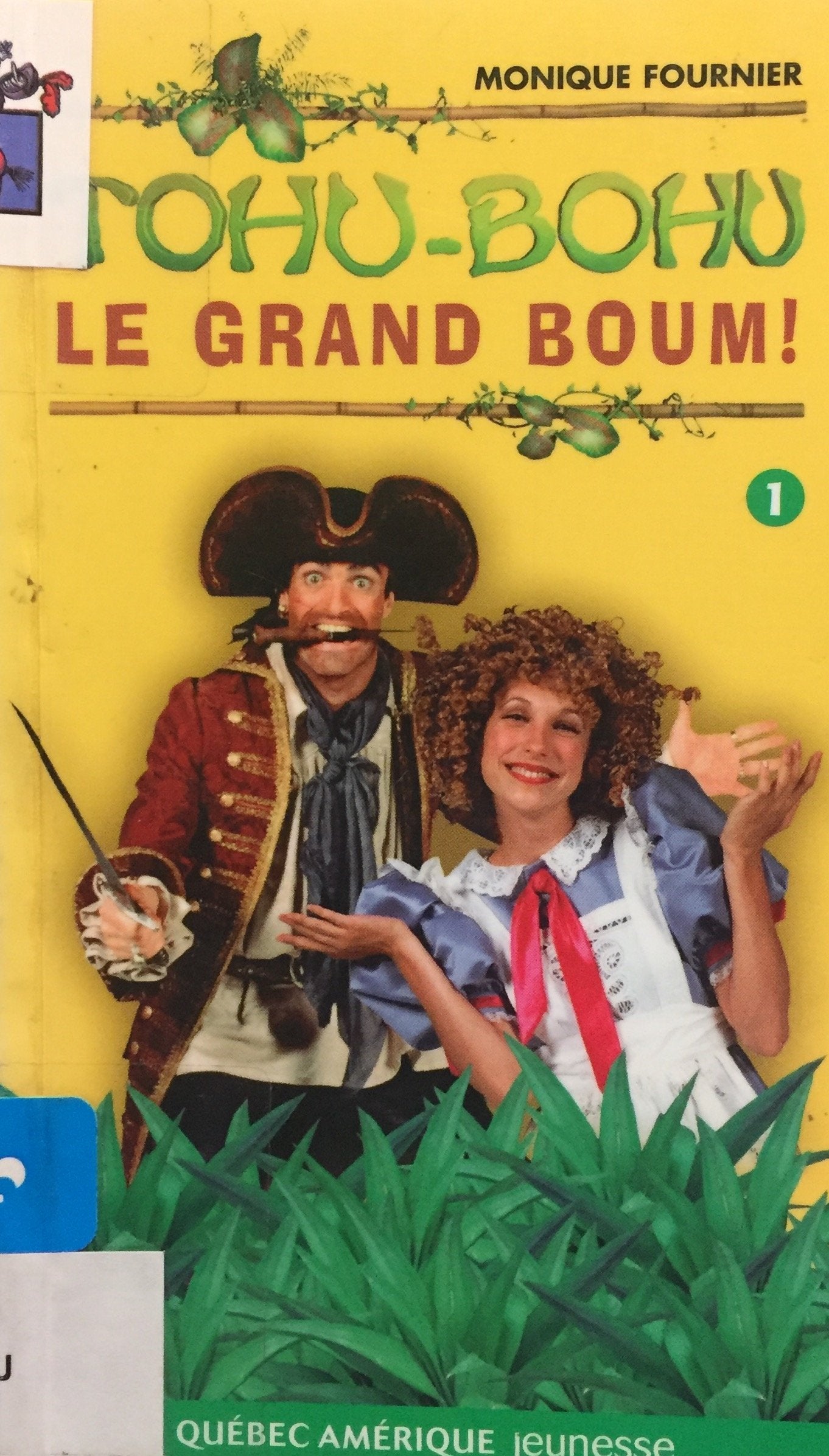 Livre ISBN 2764401248 Tohu-Bohu # 1 : Le grand boum ! (Monique Fournier)