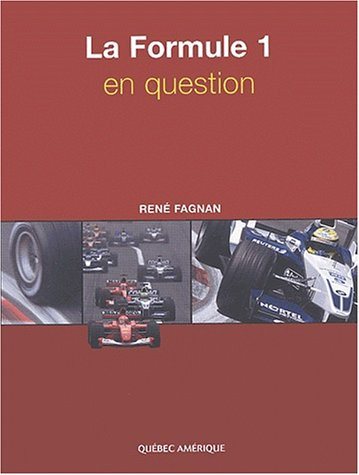 Livre ISBN 2764401574 La Formule 1 en question (René Fagnan)