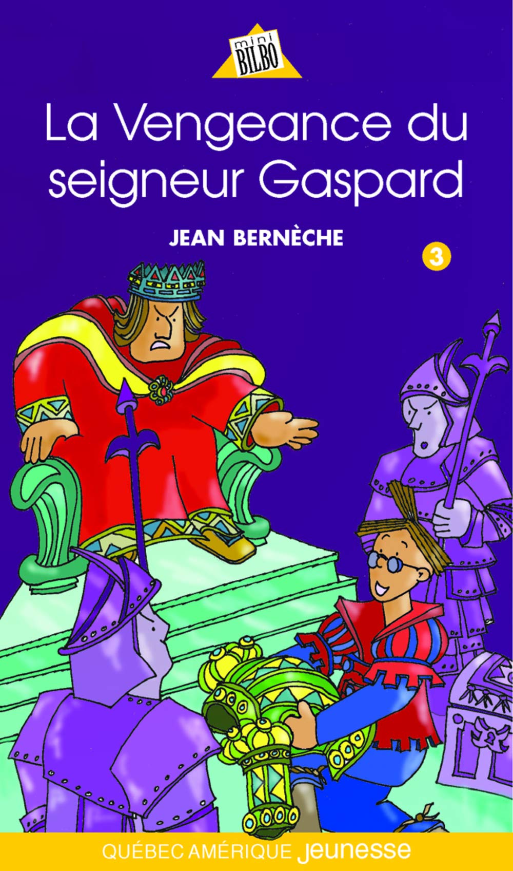 Livre ISBN 2764402740 La vengeance du seigneur gaspard (Jean Bernèche)