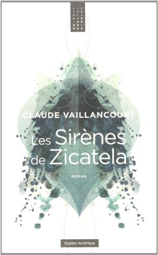 Les sirènes de Zicatela - Claude Vaillancourt