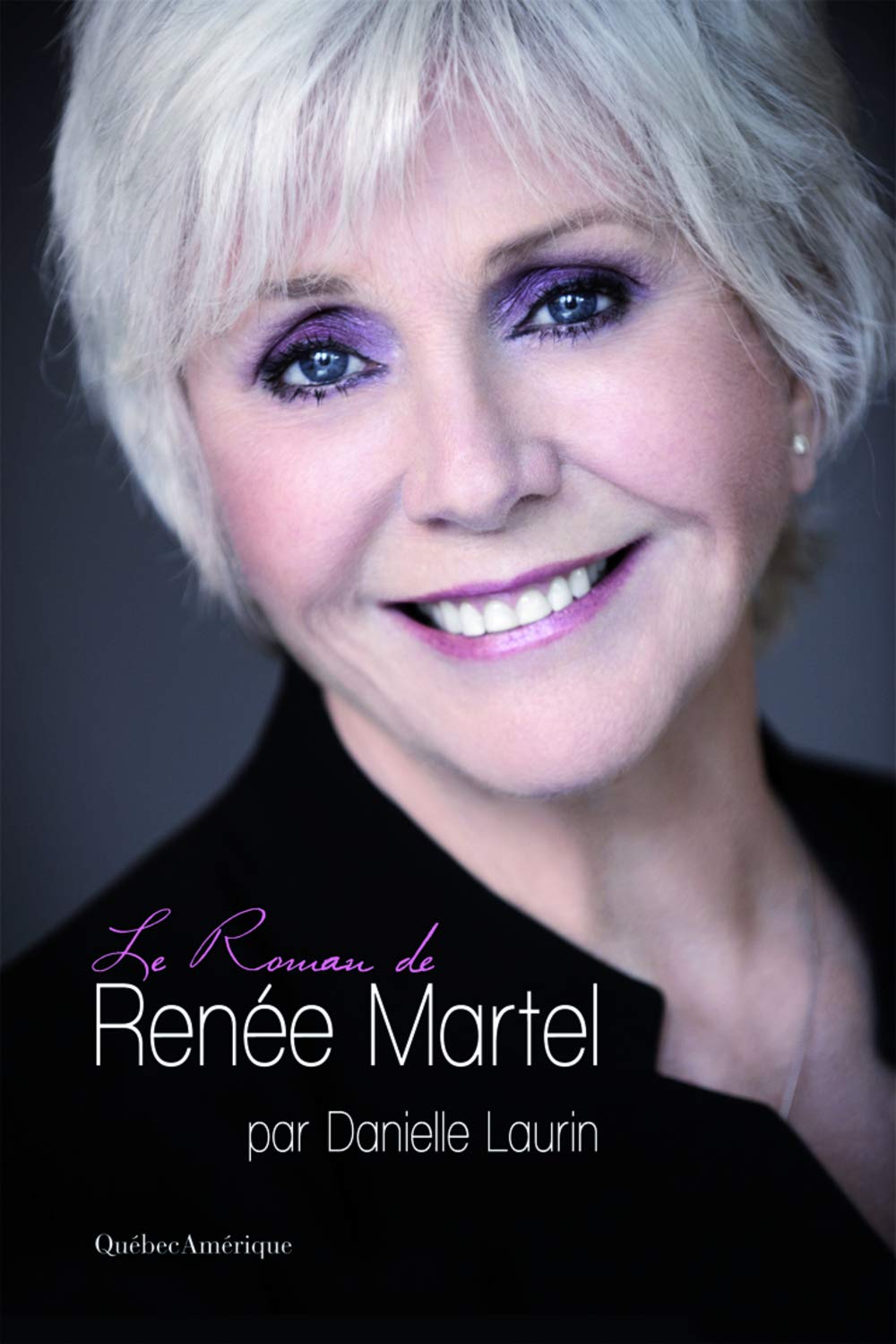 Le roman de Renée Martel - Daniele Laurin