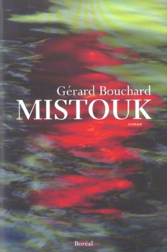 Mistouk - Gérard Bouchard