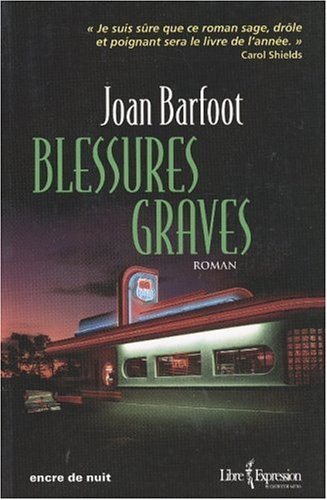 Encre de nuit : Blessures graves - Jean Barfoot