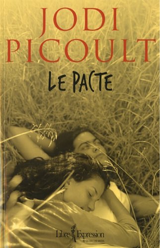 Livre ISBN 2764803419 Le pacte (Jodi Picoult)