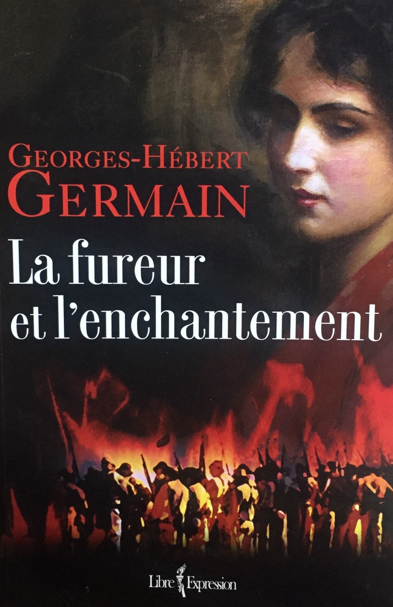 Livre ISBN 2764804261 La fureur et l'enchantement (Georges-Hébert Germain)