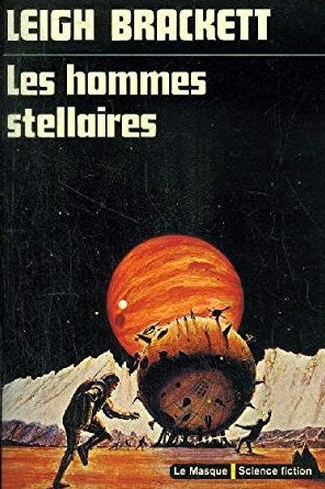 Livre ISBN 278240265X Les hommes stellaires (Leugh Brackett)