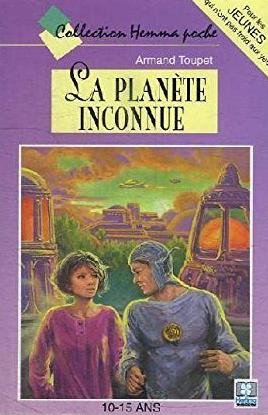 Livre ISBN 2800636823 La planète inconnue (Armand Toupet)