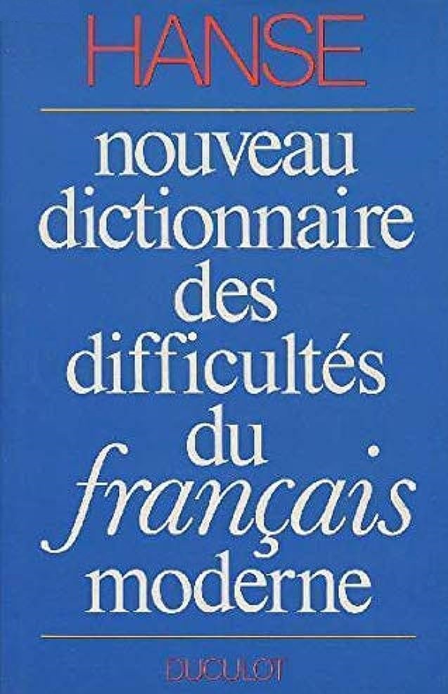 Nouveau dictionnaire des difficultés du français moderne - Joseph Hanse