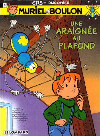 Livre ISBN 2803611538 Muriel et Boulon # 1 : Une araignée au plafond (Ers)