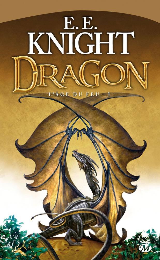 Dragon # 1 : L'âge du feu - E.E. Knight