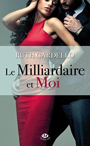 Les héritiers # 1 : Le milliardaire et moi - Ruth Cardello