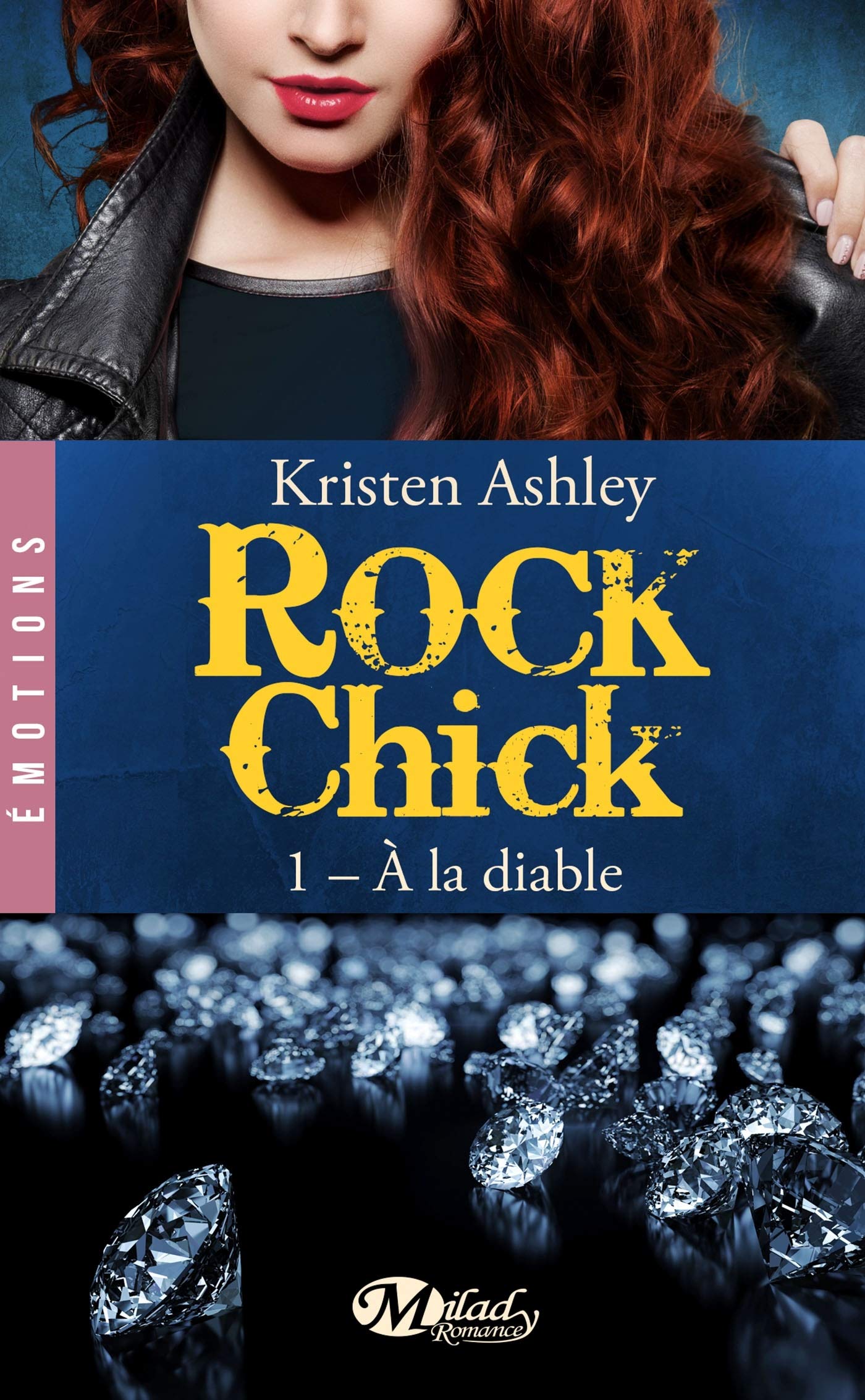 Rock Chick # 1 : À la diable - Kristen Ashley