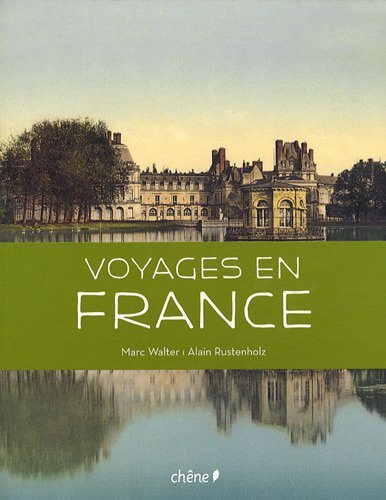 Voyages en France - Marc Walter