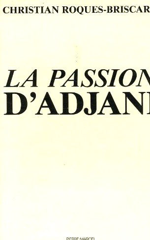 Livre ISBN 282890279X La passion d'Adjani (Christian Roques-Briscar)