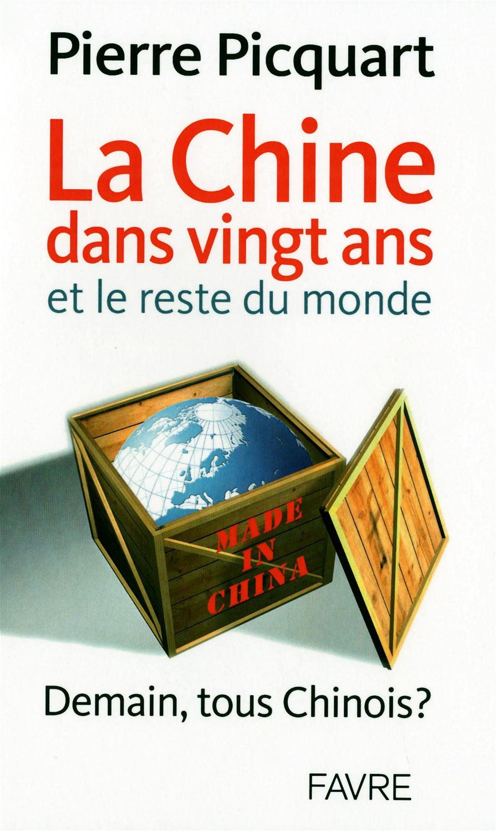 Livre ISBN 2828911993 La Chine dans vingt ans et le reste du monde (Pierre Picquart)