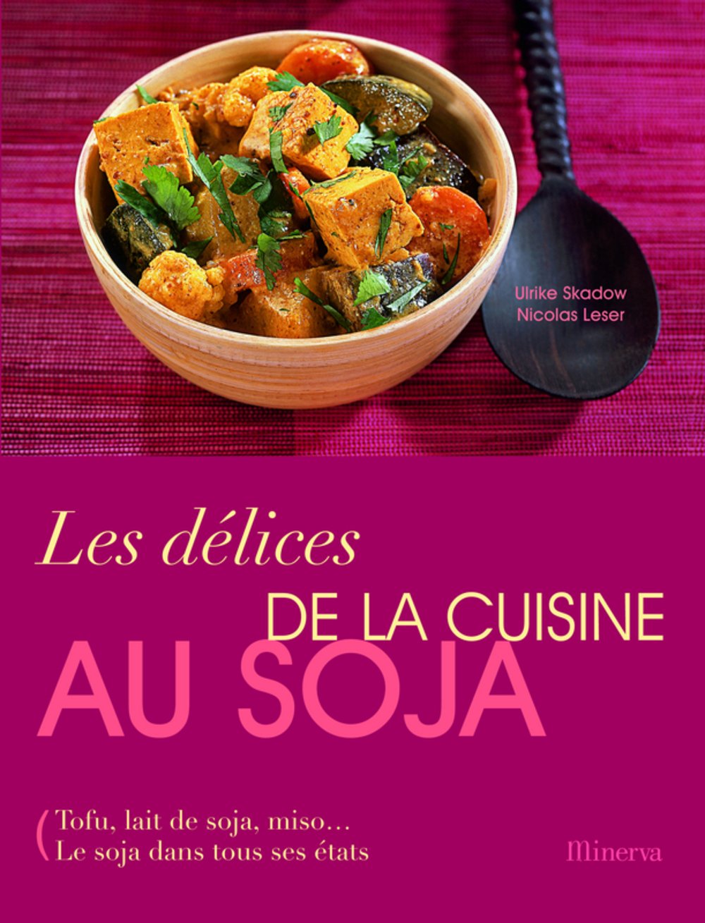 Livre ISBN 2830711238 Les délices de la cuisine au soja (Ulrike Skadow)
