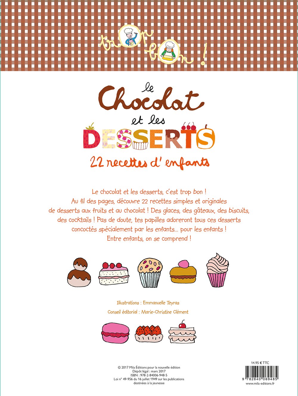 Le chocolat et les desserts : 22 recettes d'enfants (Marie-Christine Clément)