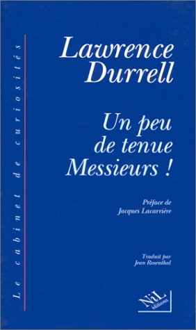 Livre ISBN 2841110257 Un peu de tenue Messieurs ! (Lawrence Durrell)