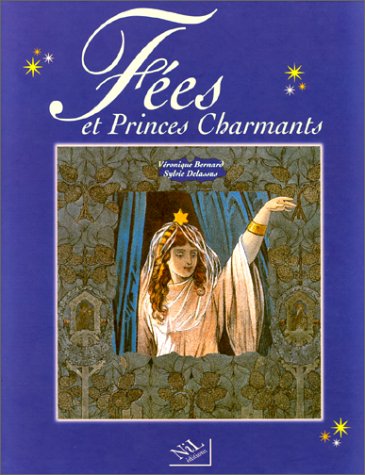 Fées et princes charmants - Véronique Bernard
