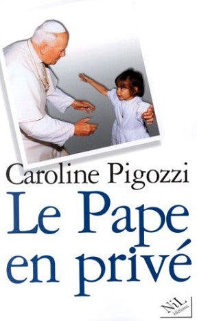 Livre ISBN 2841112071 Le Pape en privé (Caroline Pigozzi)