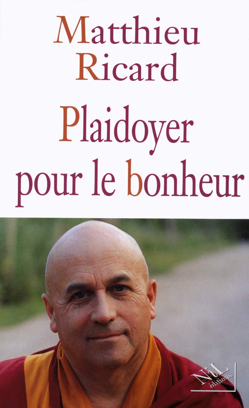 Livre ISBN 2841112446 Plaidoyer pour le bonheur (Matthieu Ricard)