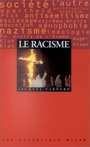 Les essentiels Milan : Le racisme - Jacques Tarnero