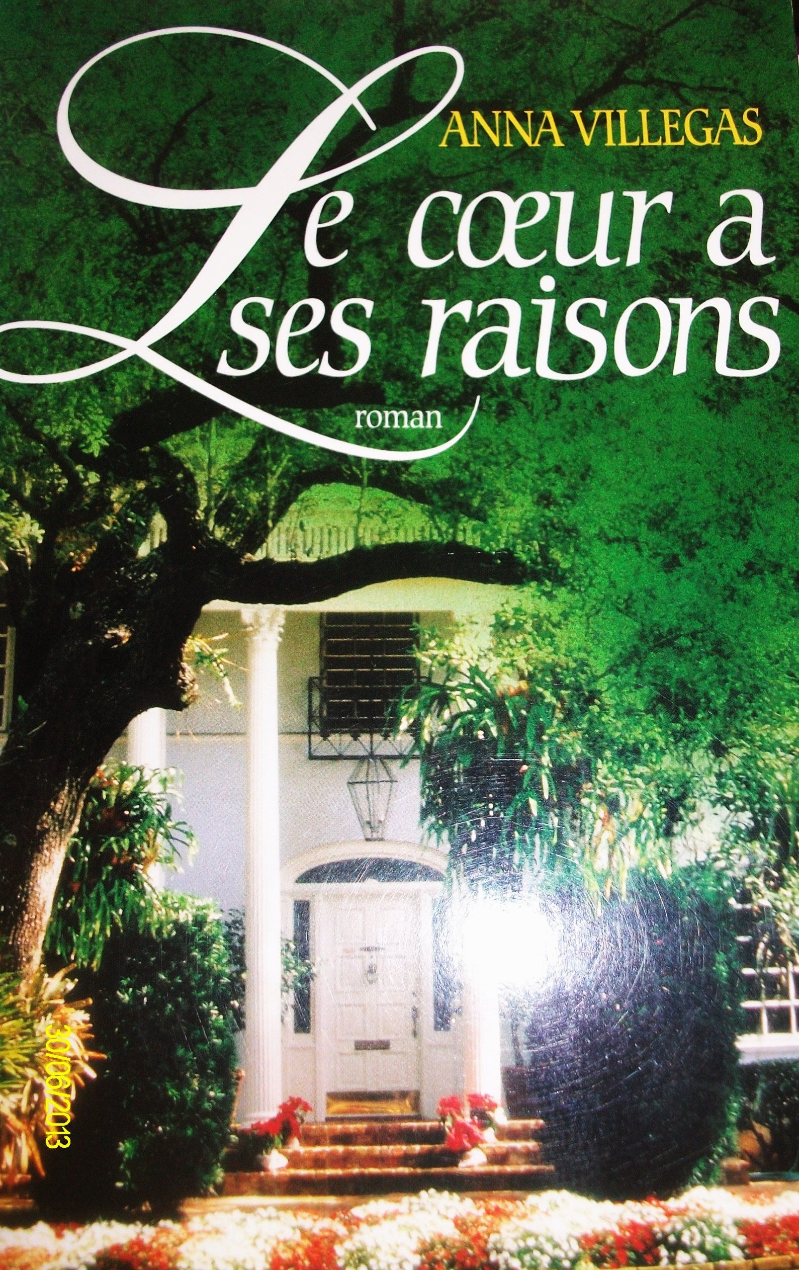 Livre ISBN 2841142590 Le coeur a ses raisons (Anna Villegas)