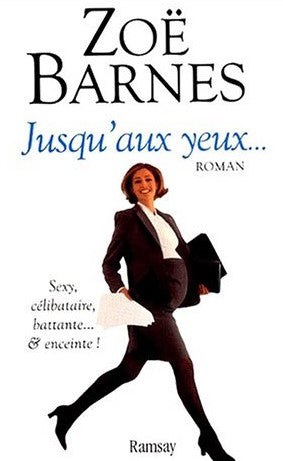 Livre ISBN 2841145948 Jusqu'aux yeux… (Zoe Barnes)