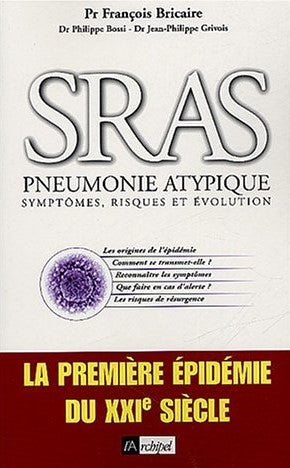 Livre ISBN 2841875326 SRAS Pneumonie atypique : symptômes, risques et évolution (François Bricaire)