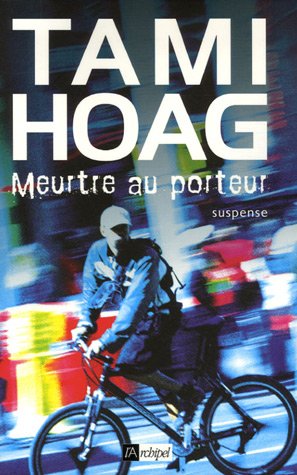 Livre ISBN 2841879038 Meurtre au porteur (Tami Hoag)