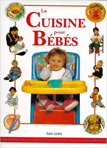 Livre ISBN 2841980111 La cuisine pour bébés (Sara Lewis)