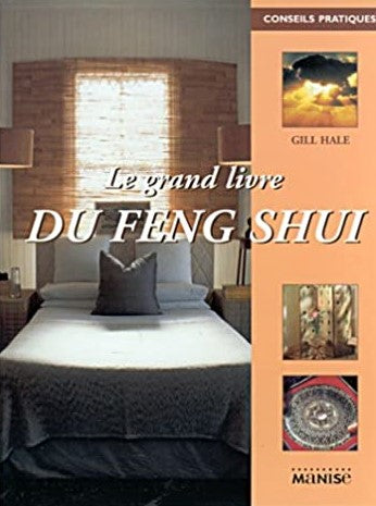 Livre ISBN 2841981703 Le Grand livre du Feng Shui (Gill Hale)