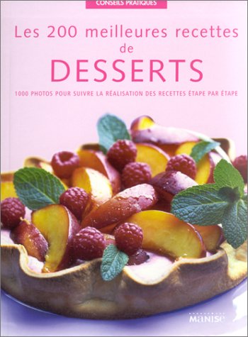 Les 200 meilleures recettes de desserts