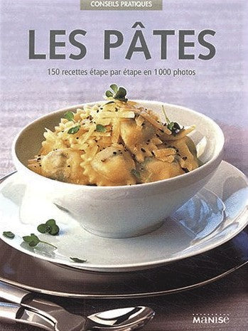 Livre ISBN 2841982025 Les pâtes : 150 recettes étape par étape en 1000 photos