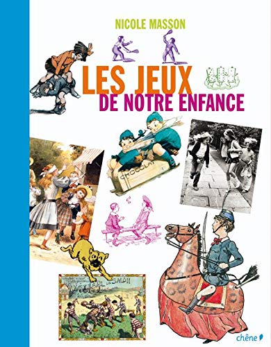 Livre ISBN 2842779134 Les jeux de notre enfance (Nicole Masson)