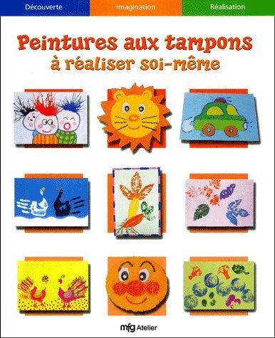 Livre ISBN 2844033970 Peintures aux tampons à réaliser soi-même (Anne-Sophie Bailly)