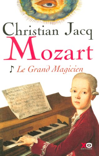 Livre ISBN 2845632703 Mozart # 1 : Le grand magicien (Christian Jacq)