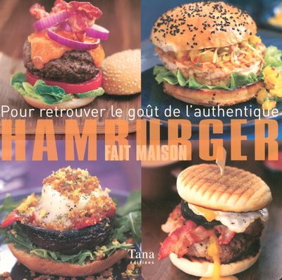 Livre ISBN 2845673787 Hamburger fait maison : Pour retrouver le goût de l'authentique (David Morgan)