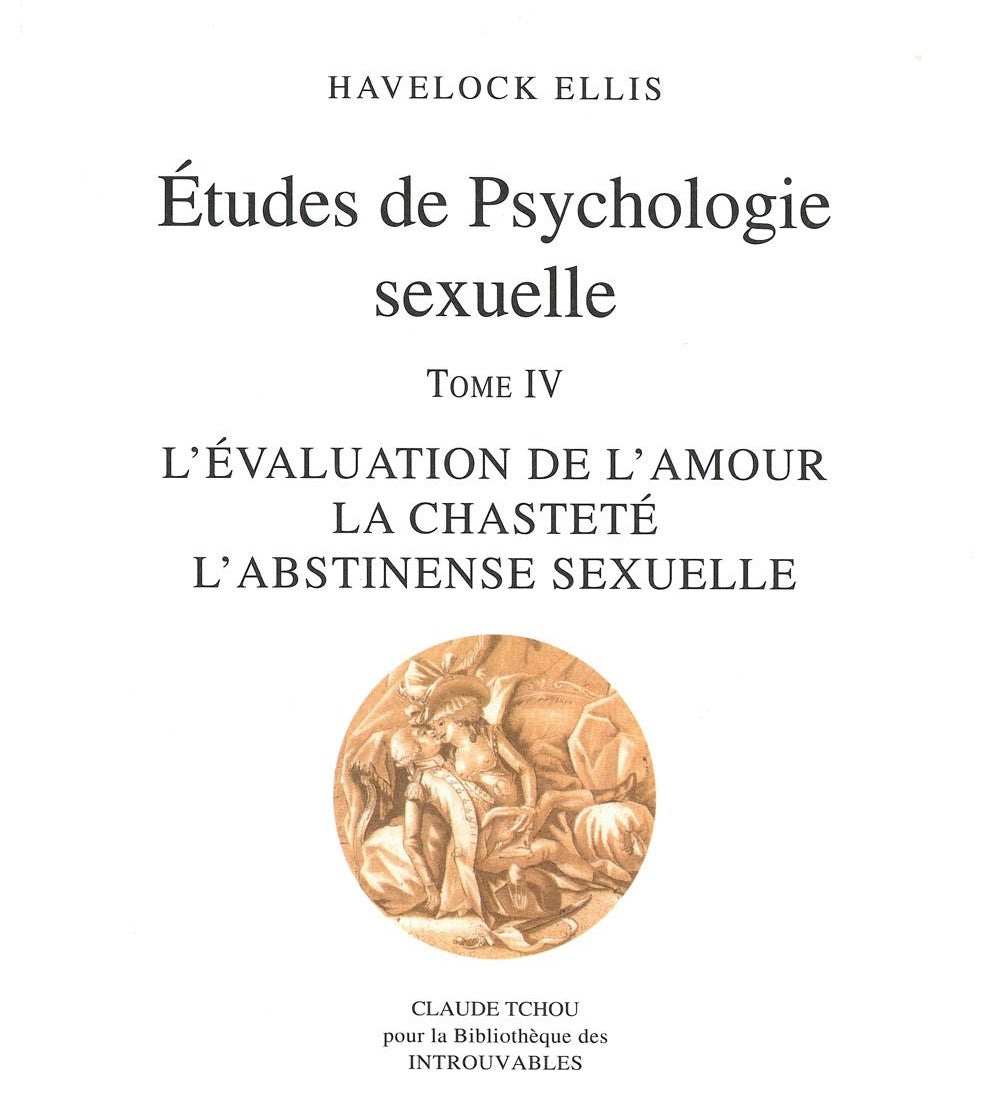 Livre ISBN 2845751214 Études de psychologie sexuelle # 4 : L'évaluation de l'amour, la chasteté, l'abstinence sexuelle