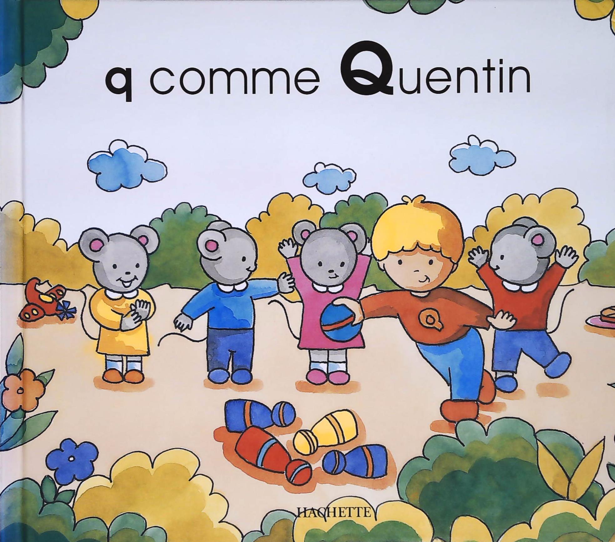 Livre ISBN 2846341521 Mes premiers pas vers la lecture : Q comme Quentin