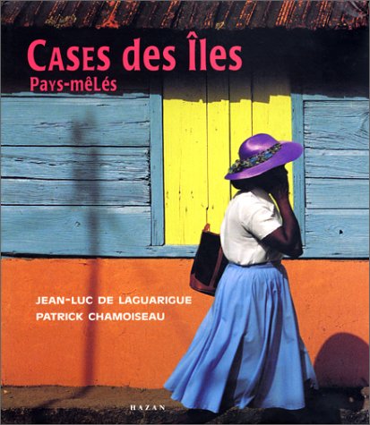 Livre ISBN 2850257702 Cases des Îles Pays-mêlés (Jean-Luc de Laguarigue)