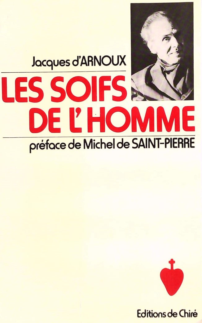 Livre ISBN 2851900331 Les soifs de l'Homme (Jacques d'Arnoux)