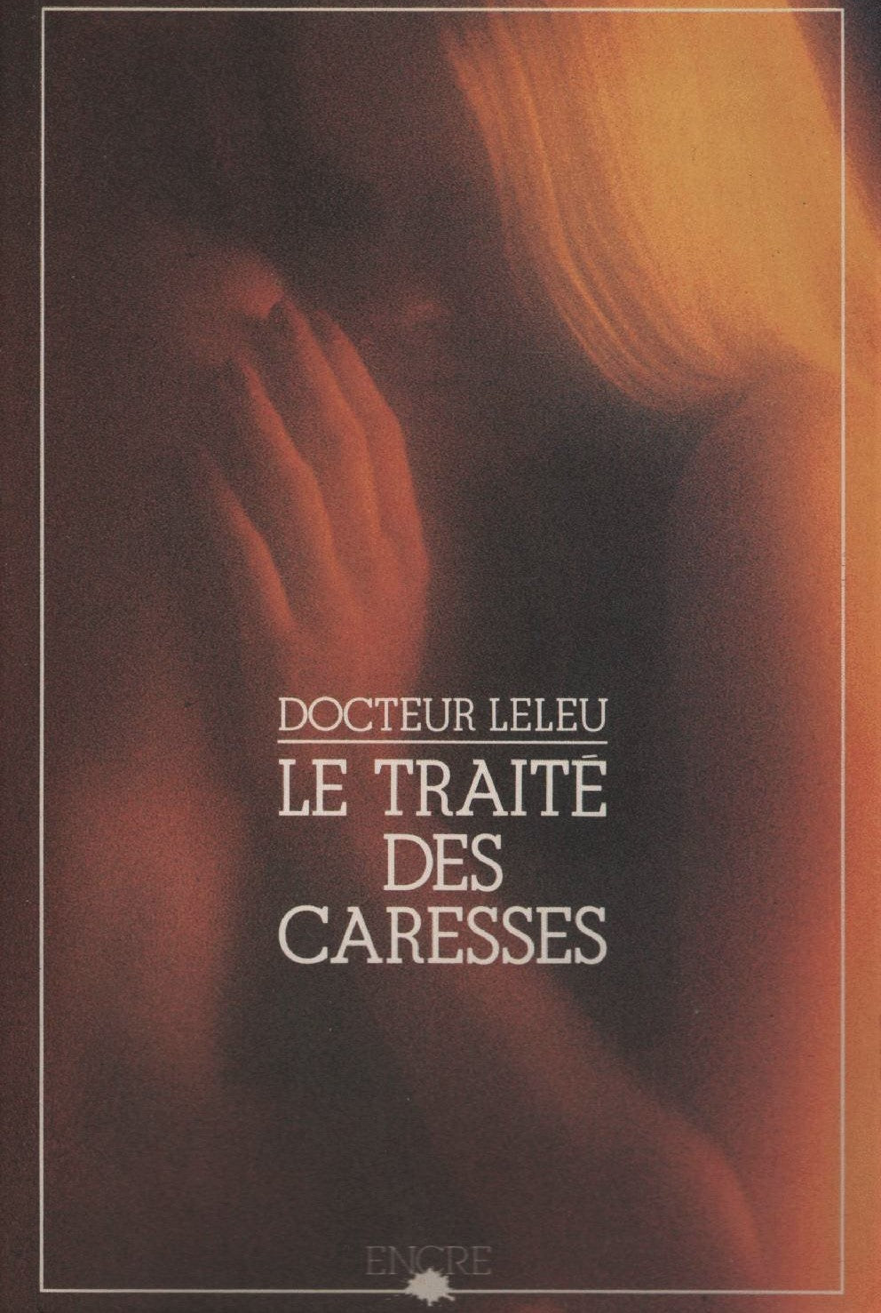 Livre ISBN 2864181509 Le traité des caresses (Docteur Leleu)