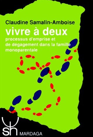 Livre ISBN 2870095228 Vivre à deux : Processus d'emprise et de dégagement dans la famille monoparentale (Claudine Samalin-Ambroise)