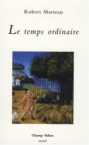 Livre ISBN 2876735113 Le temps ordinaire (Robert Marteau)