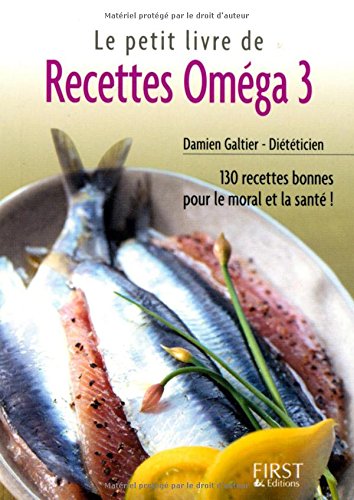 Le petit livre de recettes Oméga-3 - Damien Galtier