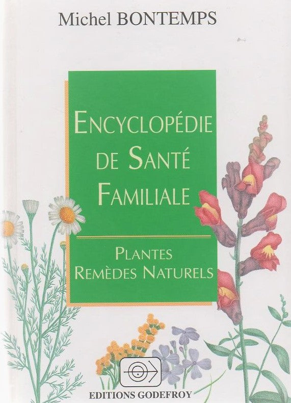 Livre ISBN 287786166X Encyclopédie de santé familiale : Plantes, remèdes naturels (Michel Bontemps)
