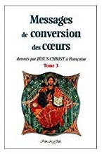 Livre ISBN 2880221099 Messages de conversion des coeurs donnés par Jésus-Christ à Françoise # 3
