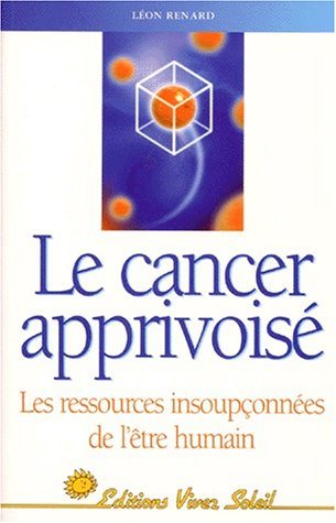 Livre ISBN 2880581494 Le cancer apprivoisé (Léon Bernard)