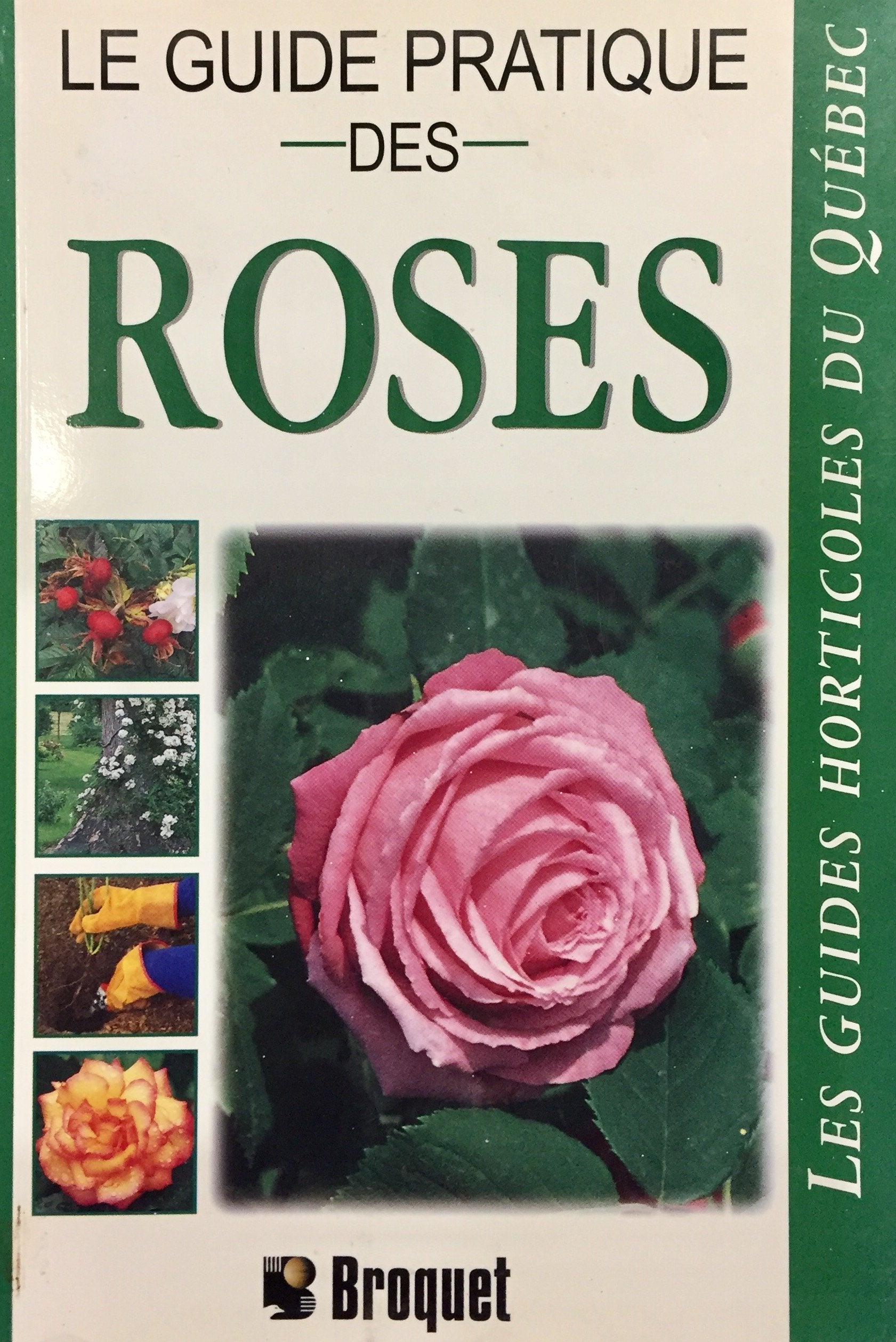 Livre ISBN 2890005143 Le guide pratique des : Roses (Linden Hartowrne)